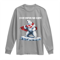 Heroic Polar Bear Leave Greenland Alone Long Sleeve Shirt Patriotic Island Sovereignty Protest