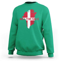 Denmark Stand With Greenland Not For Sale Sweatshirt Danish Flag Unity Support Protest