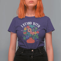 I Stand With Mexico Greenland Ukraine Canada Palestine Panama T Shirt For Women Colorful Floral Solidarity Global Unity