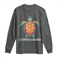 La Tortuga Marina Long Sleeve Shirt Sea Turtle Gulf Of Mexico Forever