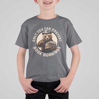 Funny Books Lover Bear T Shirt For Kid Only You Can Prevent Book Burnings