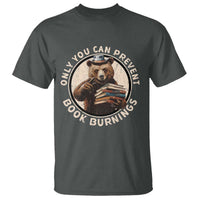 Funny Books Lover Bear T Shirt Only You Can Prevent Book Burnings