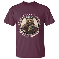 Funny Books Lover Bear T Shirt Only You Can Prevent Book Burnings