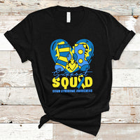 Support Squad Down Syndrome Awareness Blue & Yellow Socks Inspirational Trisomy 21 Extra Chromosome, Down Syndrome Shirt T Shirt - Wonder Print Shop