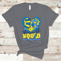 Support Squad Down Syndrome Awareness Blue & Yellow Socks Inspirational Trisomy 21 Extra Chromosome, Down Syndrome Shirt T Shirt - Wonder Print Shop