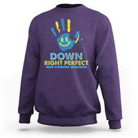 Down Right Perfect Down Syndrome Awareness Inspirational Trisomy 21 Extra Chromosome, Down Syndrome Shirt Sweatshirt - Wonder Print Shop
