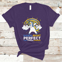 Down Right Perfect Cute Unicorn Down Syndrome Awareness Inspirational Trisomy 21 Extra Chromosome, Down Syndrome Shirt T Shirt - Wonder Print Shop