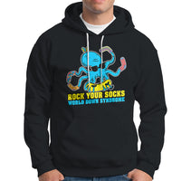 Rock Your Socks Funny Octopus World Down Syndrome Awareness Inspirational Trisomy 21 Extra Chromosome, Down Syndrome Shirt Hoodie - Wonder Print Shop