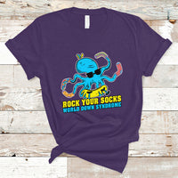 Rock Your Socks Funny Octopus World Down Syndrome Awareness Inspirational Trisomy 21 Extra Chromosome, Down Syndrome Shirt T Shirt - Wonder Print Shop