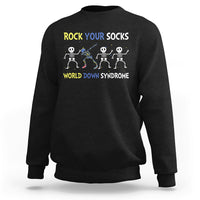 Rock Your Socks Funny Skeleton World Down Syndrome Awareness Inspirational Trisomy 21 Extra Chromosome, Down Syndrome Shirt Sweatshirt - Wonder Print Shop