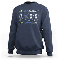 Down Syndrome It's Not A Disability It's A Different Ability Extra Trisomy 21 Extra Chromosome World Down Syndrome Day Sweatshirt - Wonder Print Shop