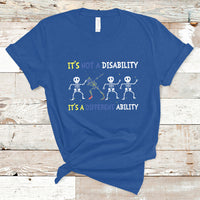 Down Syndrome It's Not A Disability It's A Different Ability Extra Trisomy 21 Extra Chromosome World Down Syndrome Day T Shirt - Wonder Print Shop