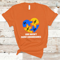 Love Doesn't Count Chromosomes Down Syndrome Awareness Inspirational, Trisomy 21 Extra Chromosome, Puzzle Piece Shirt, Down Syndrome Shirt T Shirt - Wonder Print Shop