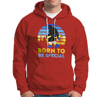 Born To Be Special Vintage Bigfoot Down Syndrome Awareness Inspirational, Trisomy 21 Extra Chromosome, Down Syndrome Shirt, Bigfoot Shirt Hoodie - Wonder Print Shop