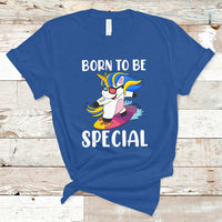 Born To Be Special Cute Unicorn Down Syndrome Awareness Inspirational Support Trisomy 21, Down Syndrome Shirt, Unicorn Shirt T Shirt - Wonder Print Shop
