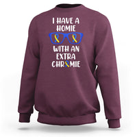 Down Syndrome I Have A Homie With An Extra Chromie Blue and Yellow Ribbon Extra Trisomy 21 Raise Awareness Inspirational Matching Sweatshirt - Wonder Print Shop