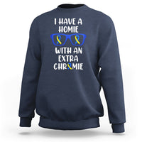 Down Syndrome I Have A Homie With An Extra Chromie Blue and Yellow Ribbon Extra Trisomy 21 Raise Awareness Inspirational Matching Sweatshirt - Wonder Print Shop