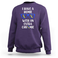 Down Syndrome I Have A Homie With An Extra Chromie Blue and Yellow Ribbon Extra Trisomy 21 Raise Awareness Inspirational Matching Sweatshirt - Wonder Print Shop