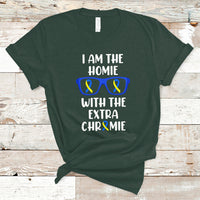 Down Syndrome I Am The Homie With An Extra Chromie Blue and Yellow Ribbon Extra Trisomy 21 Raise Awareness Inspirational Matching T Shirt - Wonder Print Shop