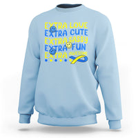 Down Syndrome Extra Trisomy 21 Extra Chromosome Extra Love Extra Awesome World Down Syndrome Support Inspirational Sweatshirt - Wonder Print Shop