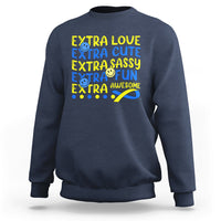 Down Syndrome Extra Trisomy 21 Extra Chromosome Extra Love Extra Awesome World Down Syndrome Support Inspirational Sweatshirt - Wonder Print Shop