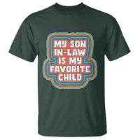 Son In Law T Shirt My Son In Law Is My Favorite Child Funny Family Groovy Retro - Wonder Print Shop