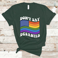 Gay Pride T Shirt Don't Say Desantis Florida Say Gay LGBTQ Pride - Wonder Print Shop
