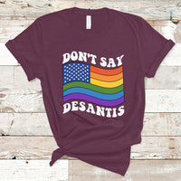 Gay Pride T Shirt Don't Say Desantis Florida Say Gay LGBTQ Pride - Wonder Print Shop