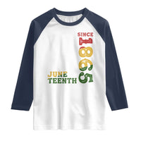 Juneteenth Since 1865 Raglan Shirt Freedom Black History Independence Day TS02