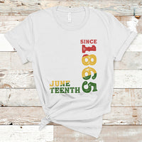 Juneteenth T Shirt Juneteenth Since 1865 Freedom Black History Independence Day - Wonder Print Shop