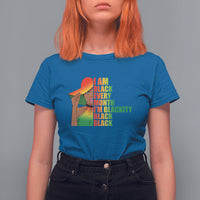 Juneteenth T Shirt For Women I Am Black Every Month Juneteenth Blackity Black Womens - Wonder Print Shop
