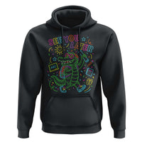 See You Later Alligator Last Day Of School Hoodie Cute Neon Chalkboard Kindergarten Graduation