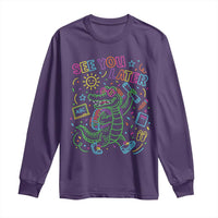 See You Later Alligator Last Day Of School Long Sleeve Shirt Cute Neon Chalkboard Kindergarten Graduation
