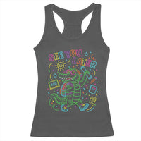 See You Later Alligator Last Day Of School Racerback Tank Top Cute Neon Chalkboard Kindergarten Graduation