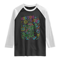 See You Later Alligator Last Day Of School Raglan Shirt Cute Neon Chalkboard Kindergarten Graduation