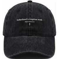 Fatherhood Is Kingdom Work Minimalist Christian Dad Washed Cotton Baseball Cap Cross Scripture Proverbs 22:6 Religious Fathers Day