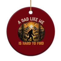 Retro Bigfoot Dad Like Me Is Hard To Find Ceramic Ornament Sasquatch Gift for Outdoorsy Fathers Myth Seekers