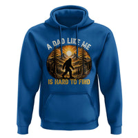Retro Bigfoot Dad Like Me Is Hard To Find Hoodie Sasquatch Gift for Outdoorsy Fathers Myth Seekers