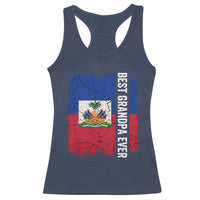Best Grandpa Ever Haitian Granpapa Racerback Tank Top Vintage Distressed Haiti Flag Father's Day