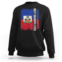 Best Grandpa Ever Haitian Granpapa Sweatshirt Vintage Distressed Haiti Flag Father's Day