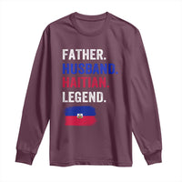Father Husband Haitian Legend Long Sleeve Shirt Distressed Haiti Flag Dad Gift Father's Day