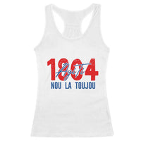 Haiti 1804 Ayiti Nou La Toujou Racerback Tank Top Independence Haiti Heritage Pride