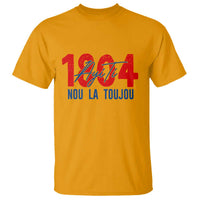 Haiti 1804 Ayiti Nou La Toujou T Shirt Independence Haiti Heritage Pride