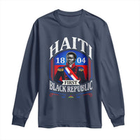 1804 First Black Republic Vintage Graphic Long Sleeve Shirt Jean Jacques Dessalines Historic