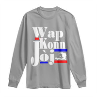 Wap Konn Joj Funny Haitian Creole Idiom Saying Long Sleeve Shirt Haiti Heritage Pride