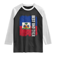 Best Dad Ever Haitian Papa Raglan Shirt Vintage Distressed Haiti Flag Father's Day