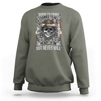 American Veteran Sweatshirt Born To Fight Trained To Kill Ready To Die But Never Will - Wonder Print Shop