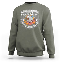 American Patriotic Sweatshirt People Used To Say It's A Free Country You Don't Hear That Anymore - Wonder Print Shop