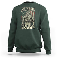 American Veteran Sweatshirt Nobody Gives Me This Tittle I Earned It - Wonder Print Shop