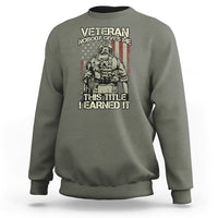American Veteran Sweatshirt Nobody Gives Me This Tittle I Earned It - Wonder Print Shop